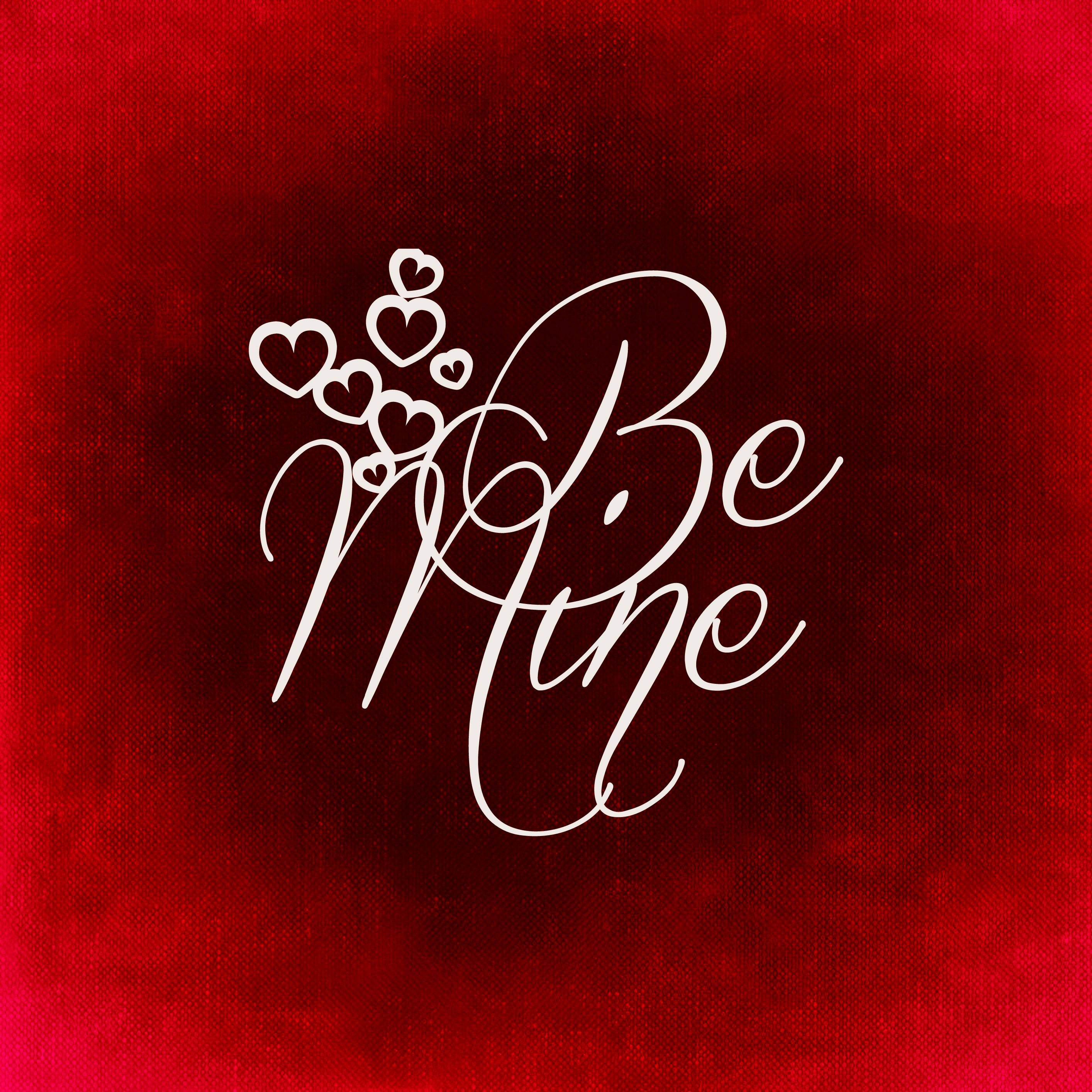 "Be Mine" - Gawin ang pinakamataas na pagpapahayag ng iyong pag-ibig Wallpaper