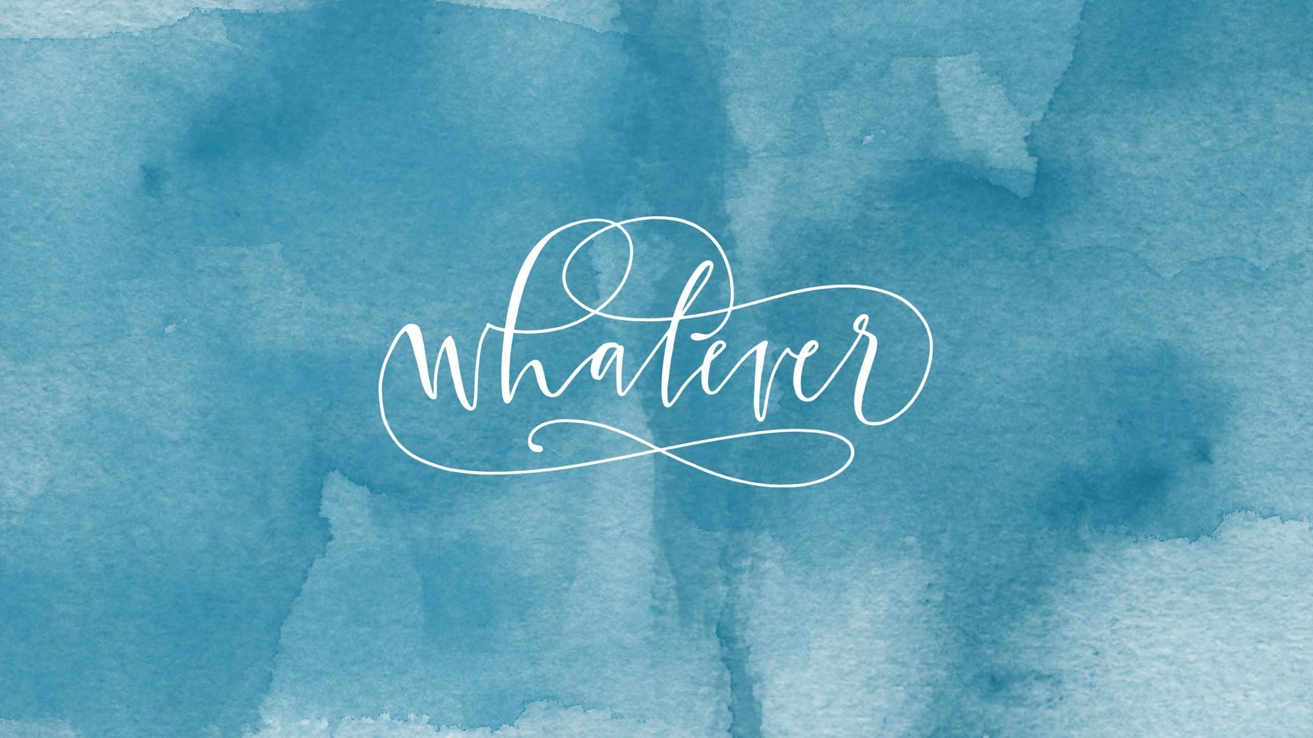 Estilo Sulat-Kamay na 'Whatever' na Cyan Aesthetic Wallpaper