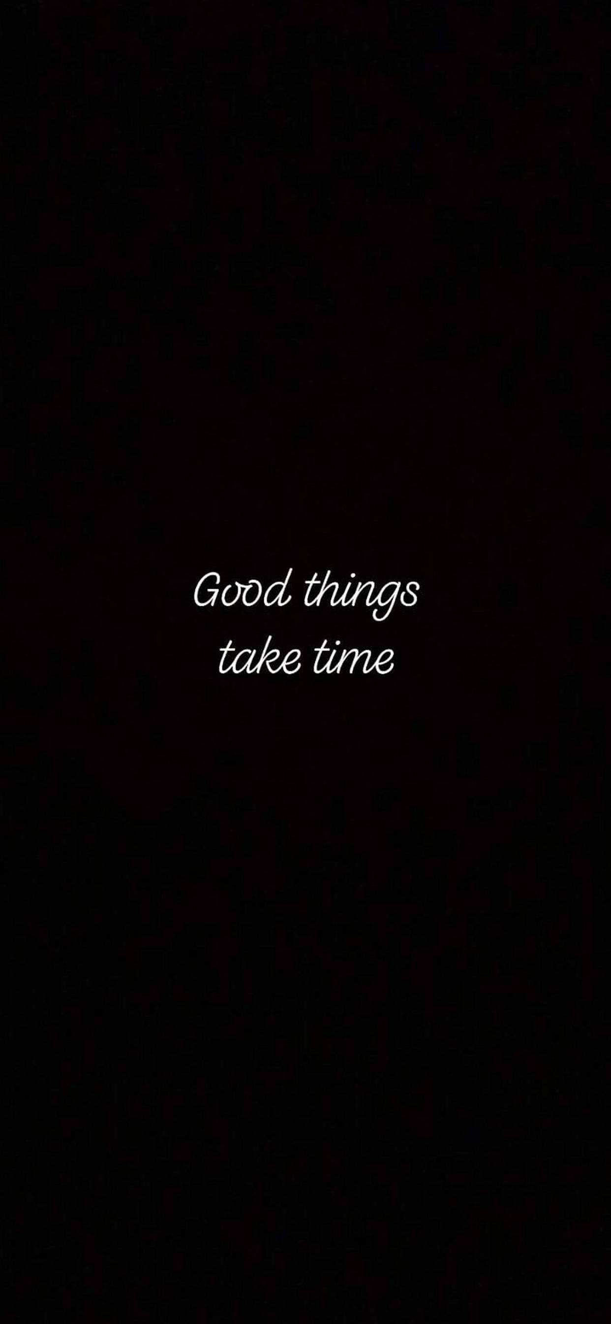 Good Things Motivational iPhone Wallpaper