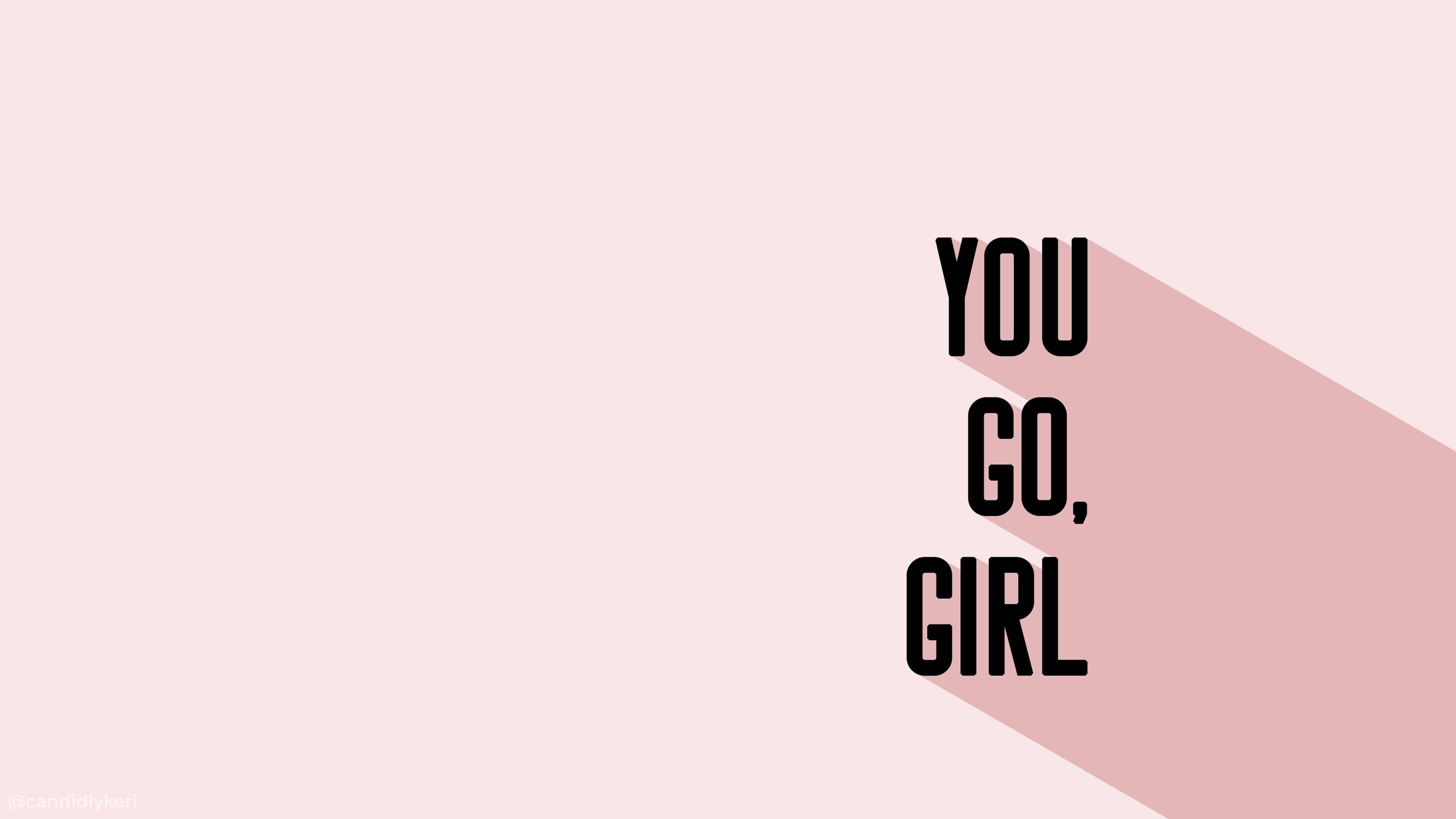 Inspirational Aesthetic Mac Wallpaper na may tekstong "You Go Girl" Wallpaper