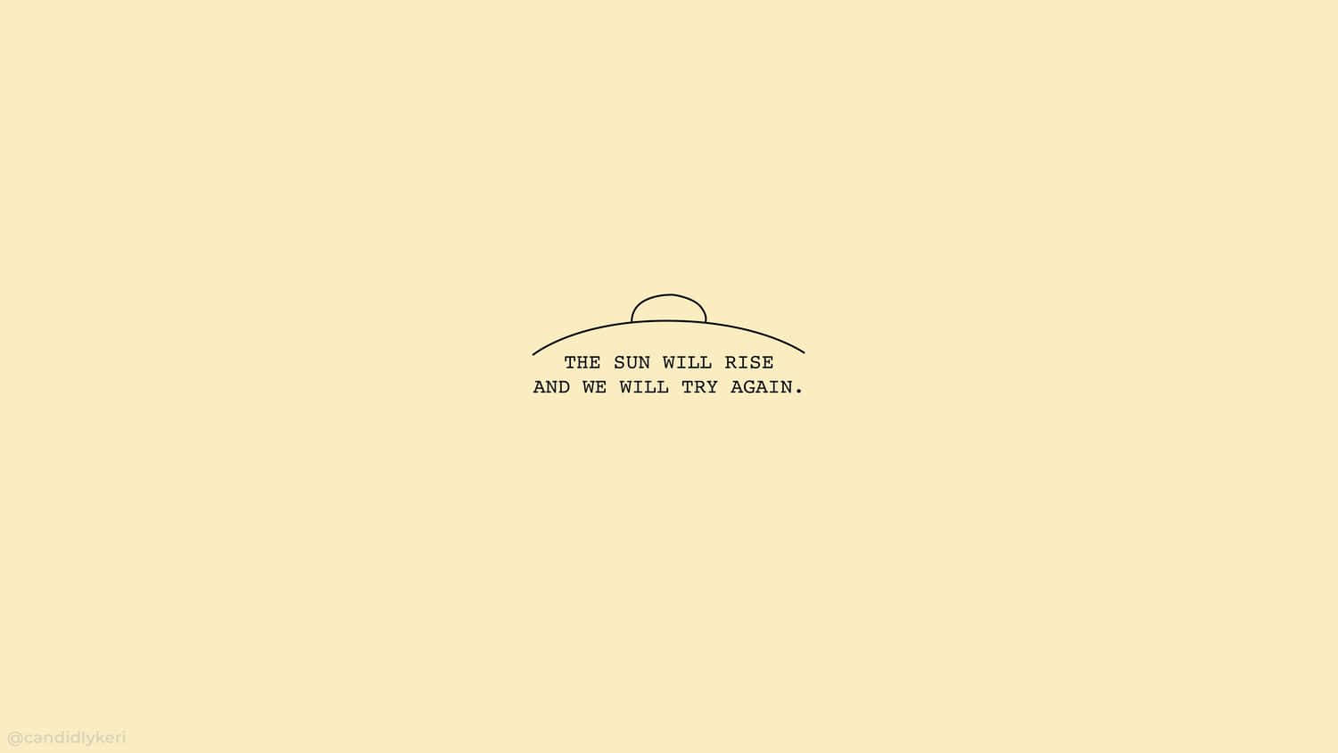 isang dilaw na background na may quote dito Wallpaper