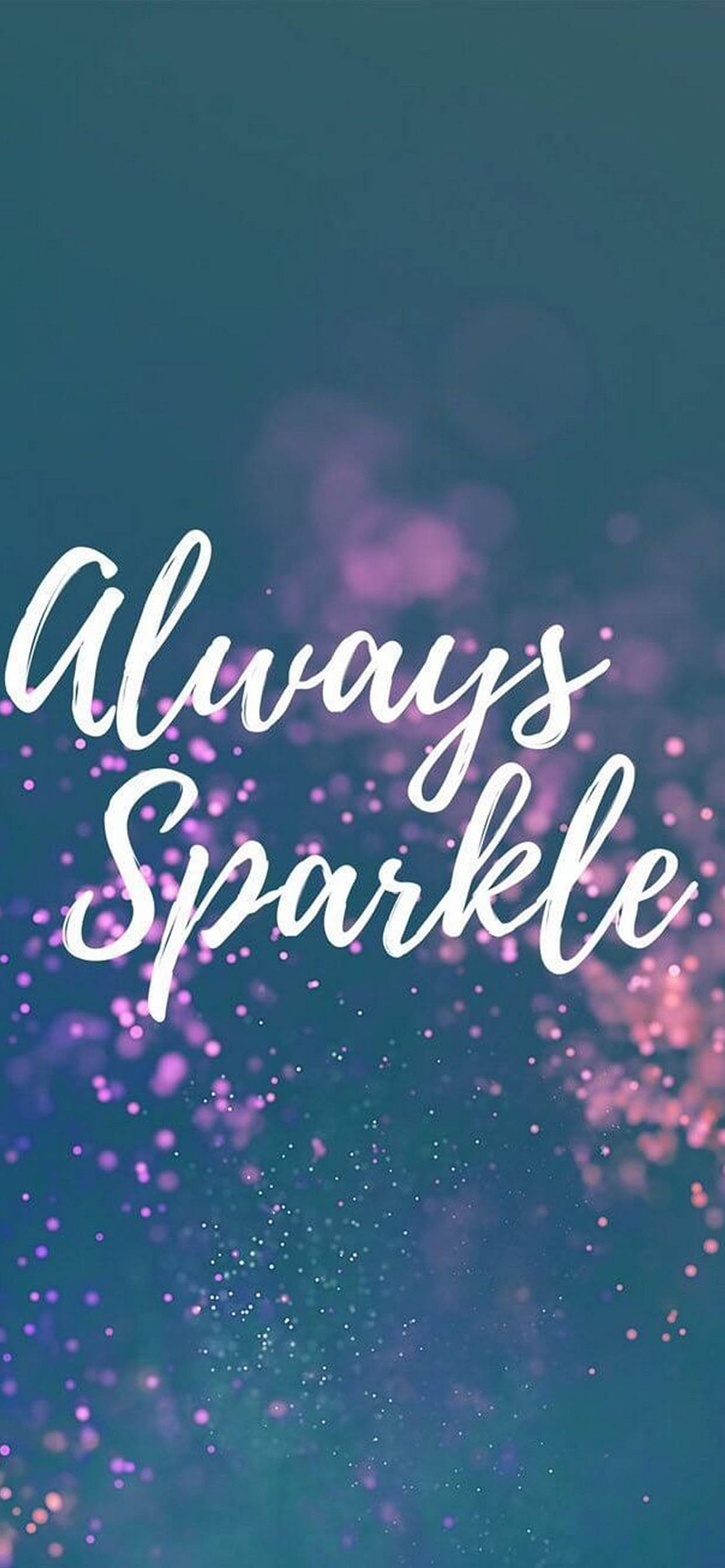 Laging Sparkle Motivasyonal na iPhone Wallpaper