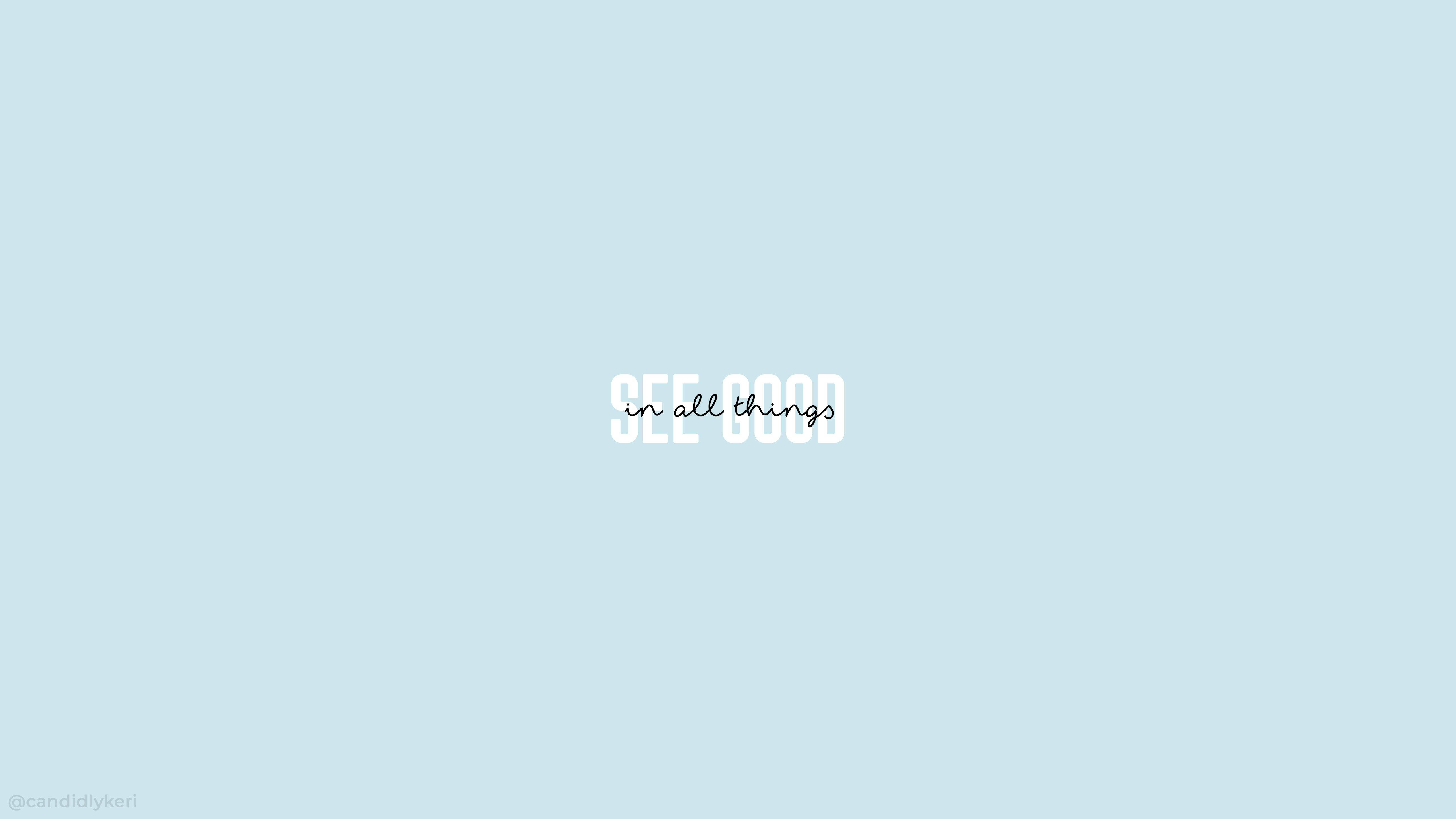 Quote na 'See Good Things' para sa Minimalist Aesthetic Desktop Wallpaper