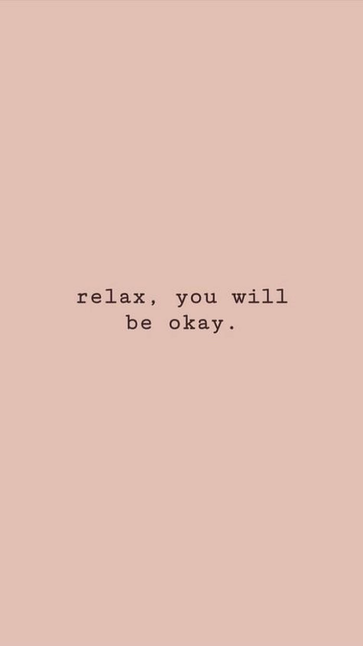 Relax Magiging Okay Ka Aesthetic Words Wallpaper