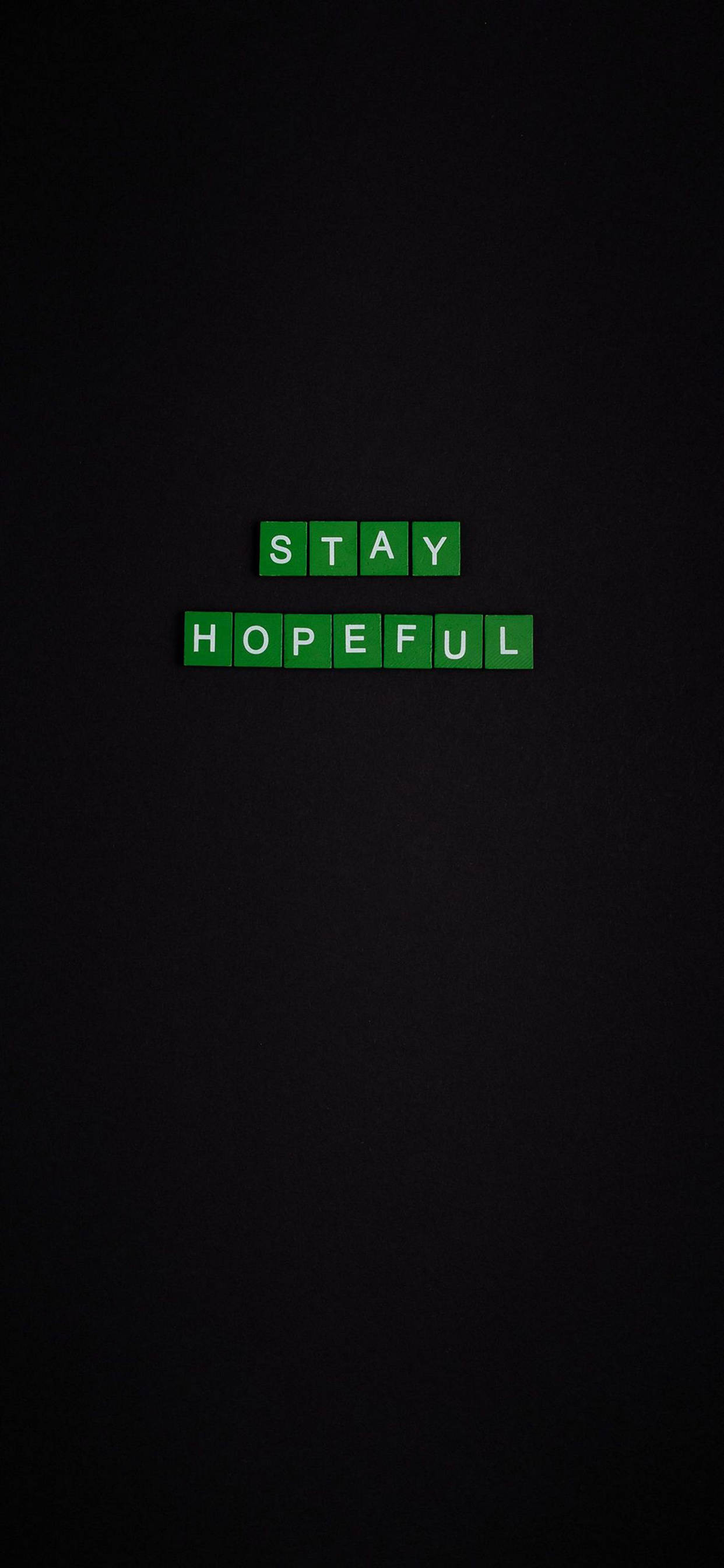 Stay Hopeful Motivational iPhone Wallpaper
