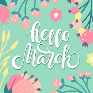 Wallpaper ng Floral Hello March Calligraphy — Pixel Watch 5 Wallpaper