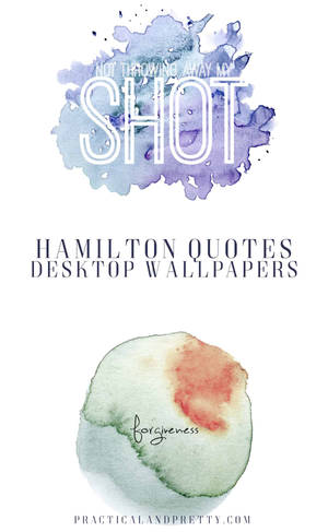 Hamilton My Shot at Forgiveness na mga awit na aesthetic na wallpaper — Galaxy Tab Wallpaper