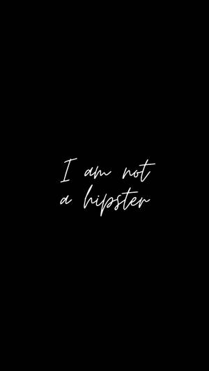 Hindi ako hipster wallpaper — 9:16 Wallpaper