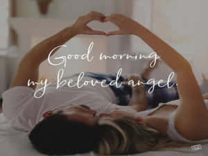 Magandang Umaga Aking Minamahal na Anghel — Magandang umaga mahal ko Wallpaper