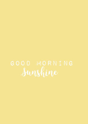 Good morning cute quote wallpaper — Mga Cute Quotes Wallpaper
