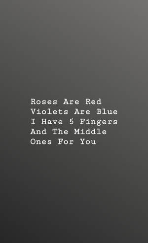 Middle finger savage quote wallpaper — Mga Cute Quotes Wallpaper